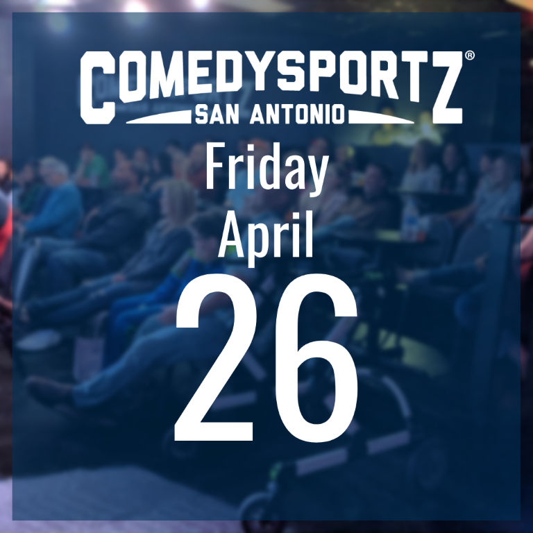 7:30 PM Friday April 26th - ComedySportz Main Event